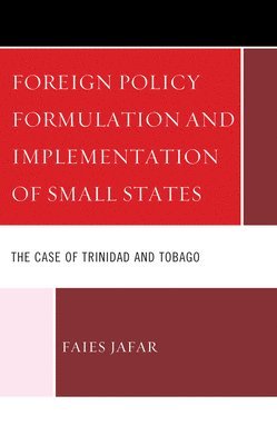 bokomslag Foreign Policy Formulation and Implementation of Small States