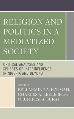 bokomslag Religion and Politics in a Mediatized Society