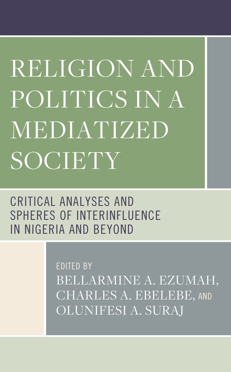 Religion and Politics in a Mediatized Society 1