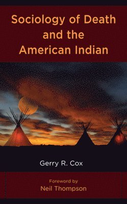 Gerry R. Cox - Sociology of Death and the American Indian, Häftad