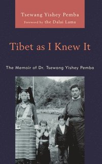 bokomslag Tibet as I Knew It