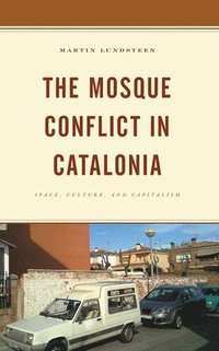 bokomslag Mosque Conflict in Catalonia