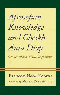 Afrosofian Knowledge and Cheikh Anta Diop 1