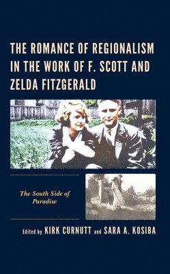 The Romance of Regionalism in the Work of F. Scott and Zelda Fitzgerald 1