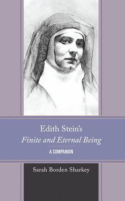 Edith Stein's Finite and Eternal Being 1