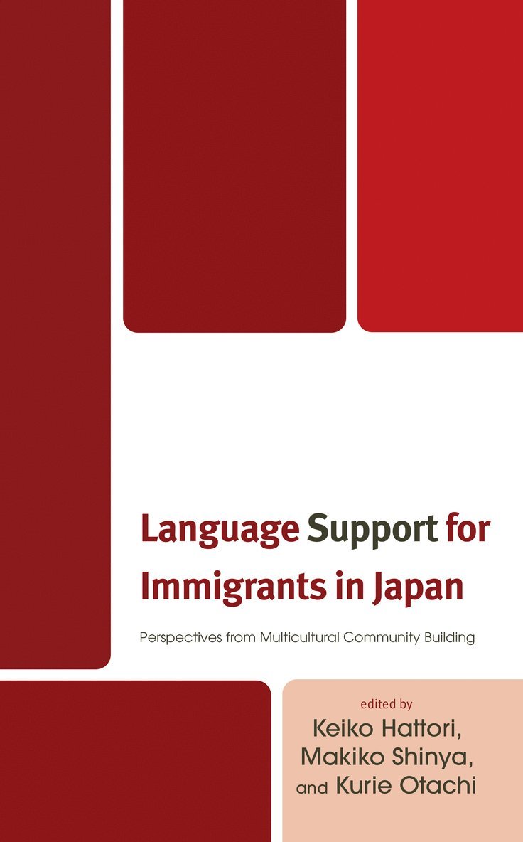 Keiko Hattori, Makiko Shinya, Kurie Otachi - Language Support for Immigrants in Japan, Inbunden