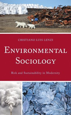 Cristiano Luis Lenzi - Environmental Sociology, Häftad