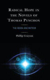 bokomslag Radical Hope in the Novels of Thomas Pynchon