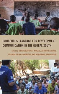 bokomslag Indigenous Language for Development Communication in the Global South