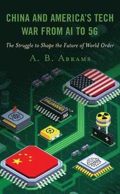 China and America's Tech War from AI to 5G 1