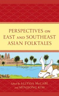 bokomslag Perspectives on East and Southeast Asian Folktales