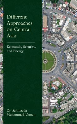 Different Approaches on Central Asia 1