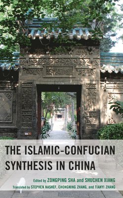The Islamic-Confucian Synthesis in China 1