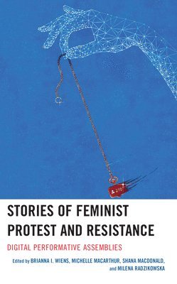 Stories of Feminist Protest and Resistance 1