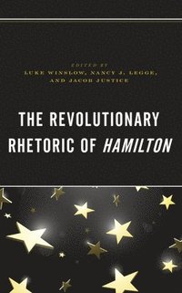 bokomslag Revolutionary Rhetoric of Hamilton