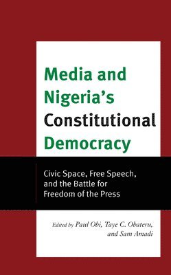 Media and Nigeria's Constitutional Democracy 1