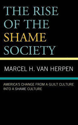 bokomslag Rise of the Shame Society