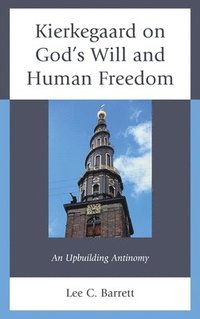 bokomslag Kierkegaard on Gods Will and Human Freedom