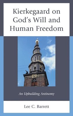 bokomslag Kierkegaard on Gods Will and Human Freedom