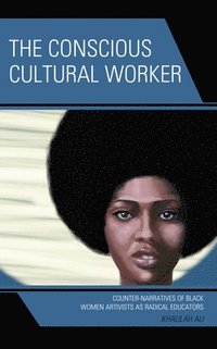 bokomslag The Conscious Cultural Worker