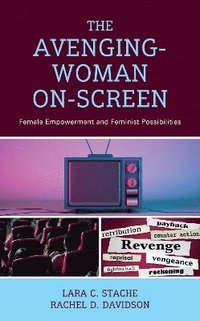 bokomslag The Avenging-Woman On-Screen