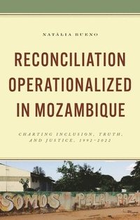 bokomslag Reconciliation Operationalized in Mozambique