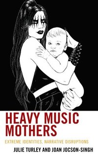 bokomslag Heavy Music Mothers