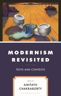 bokomslag Modernism Revisited: Texts and Contexts