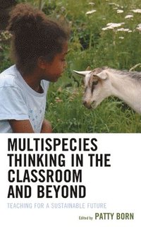 bokomslag Multispecies Thinking in the Classroom and Beyond