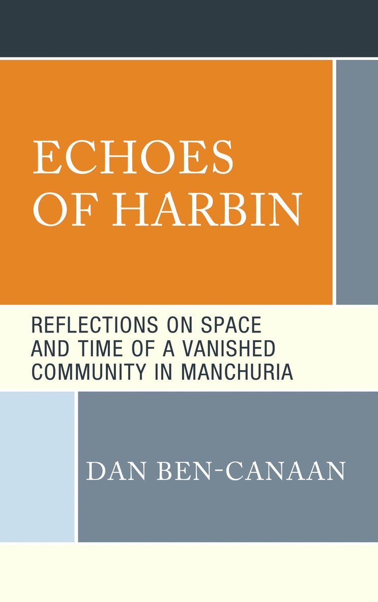 Dan Ben-Canaan - Echoes of Harbin, Inbunden