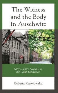 bokomslag Witness and the Body in Auschwitz