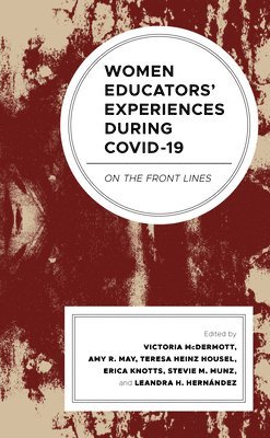 Women Educators' Experiences during COVID-19 1