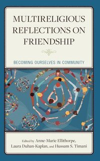 bokomslag Multireligious Reflections on Friendship