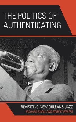 The Politics of Authenticating 1