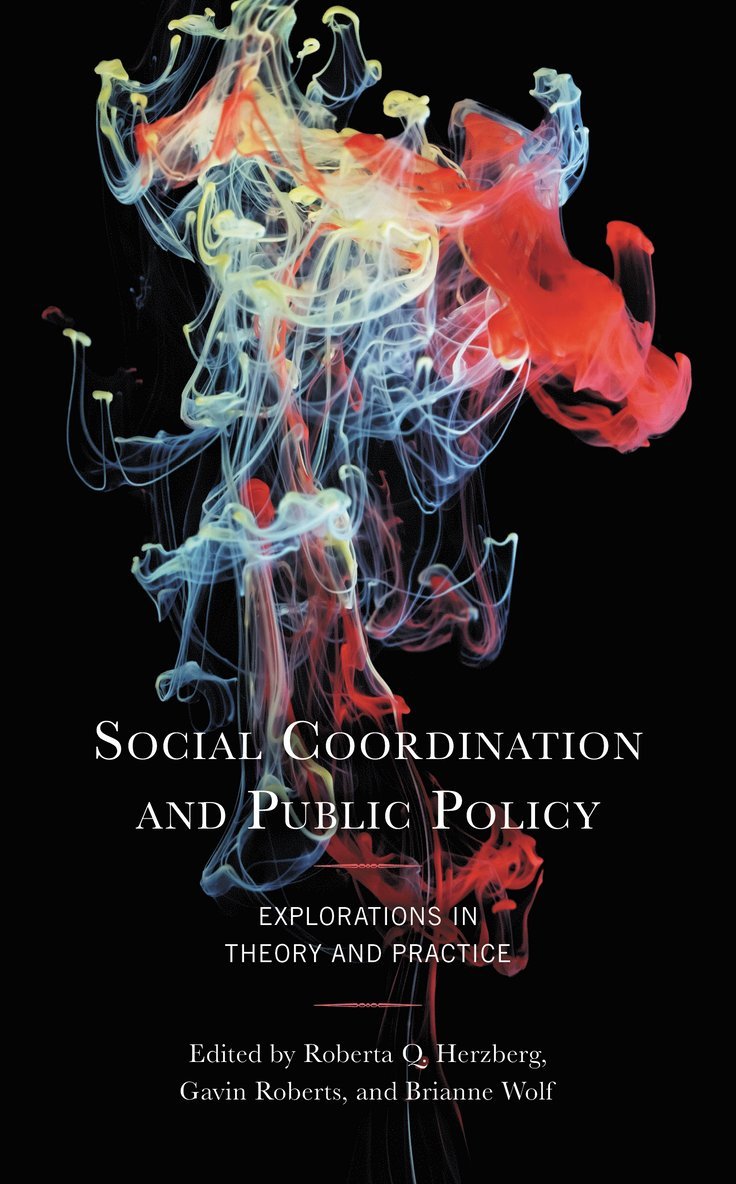 Roberta Herzberg, Gavin Roberts, Brianne Wolf - Social Coordination and Public Policy, Inbunden