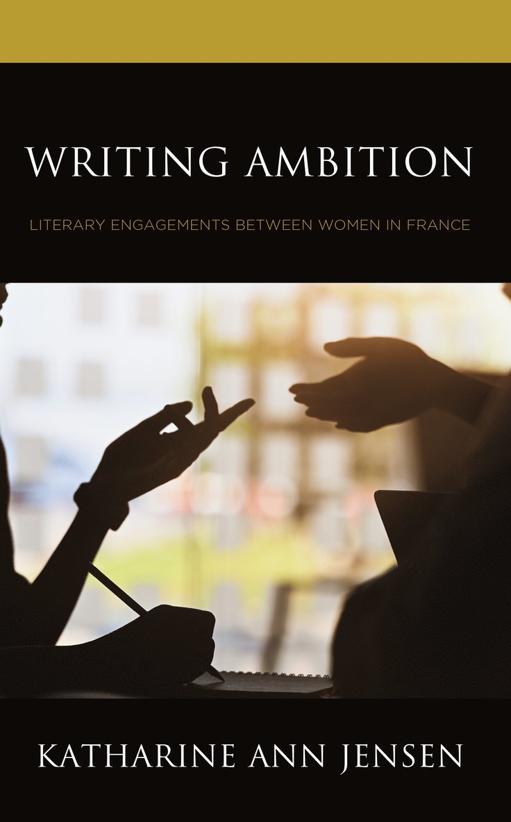 Katharine Ann Jensen - Writing Ambition, Inbunden