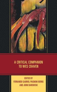 bokomslag A Critical Companion to Wes Craven