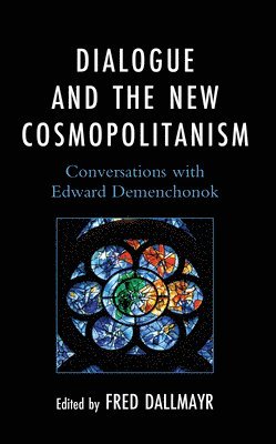 bokomslag Dialogue and the New Cosmopolitanism