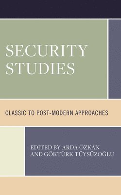 Arda Özkan, Göktürk Tüysüzoglu, Arda Ozkan, Gokturk Tuysuzoglu - Security Studies, Inbunden