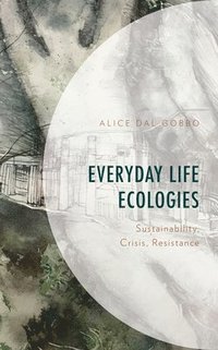 bokomslag Everyday Life Ecologies
