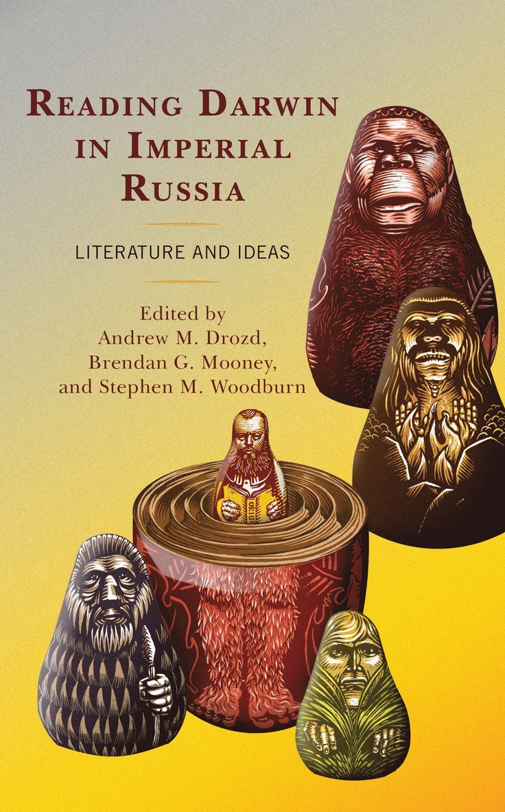 Andrew M. Drozd, Brendan G. Mooney, Stephen M. Woodburn - Reading Darwin in Imperial Russia, Inbunden