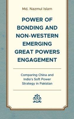 Power of Bonding and Non-Western Emerging Great Powers Engagement 1