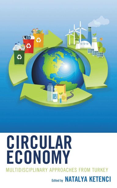 Natalya Ketenci - Circular Economy, Inbunden