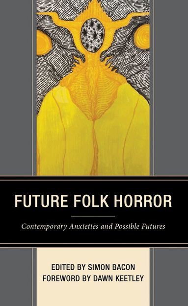 Simon Bacon - Future Folk Horror, Inbunden
