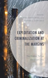 bokomslag Exploitation and Criminalization at the Margins