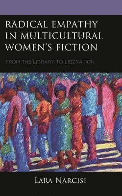 bokomslag Radical Empathy in Multicultural Women's Fiction