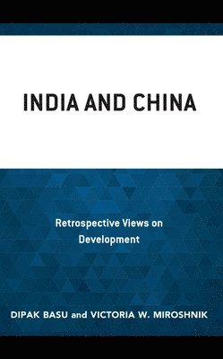 Dipak Basu, Victoria W. Miroshnik - India and China, Inbunden