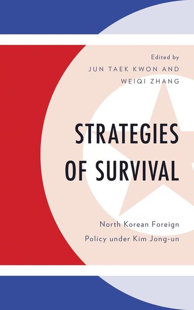 Jun Taek Kwon, Weiqi Zhang - Strategies of Survival, Inbunden