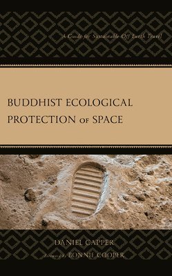 Daniel Capper - Buddhist Ecological Protection of Space, Inbunden