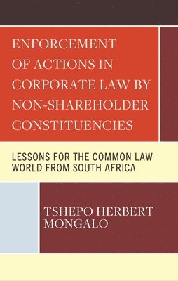 bokomslag Enforcement of Actions in Corporate Law by Non-Shareholder Constituencies